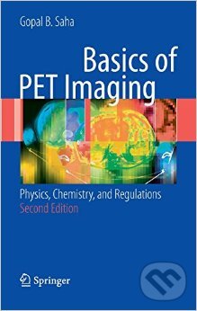 Levně Basics of PET Imaging (Physics, Chemistry, and Regulations) - kniha z kategorie Odborné a náučné