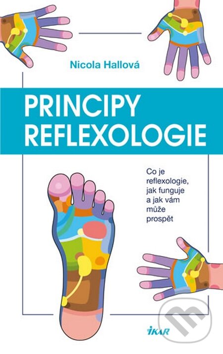 Principy reflexologie - Nicola Hallová, Ikar CZ, 2015