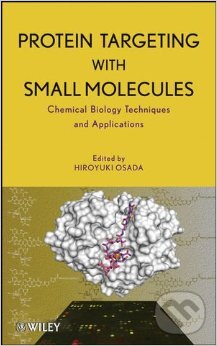 Levně Protein Targeting with Small Molecules (Chemical Biology Techniques and Applications) - kniha z kategorie Biológia