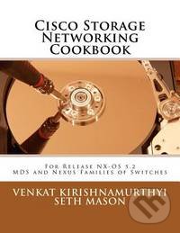 Kniha: Cisco Storage Networking Cookbook (Seth Mason)