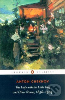 The Lady With the Little Dog and Other Stories, 1896-1904 - Anton Chekhov, Penguin Books, 2002