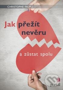Levně Jak přežít nevěru a zůstat spolu - Christophe Fauré - kniha z kategorie Vzťahy a rodina