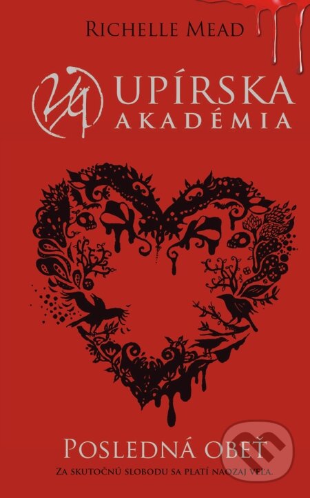 E-kniha: Posledná obeť (Upírska akadémia 6) (Richelle Mead). Slovart, 2015