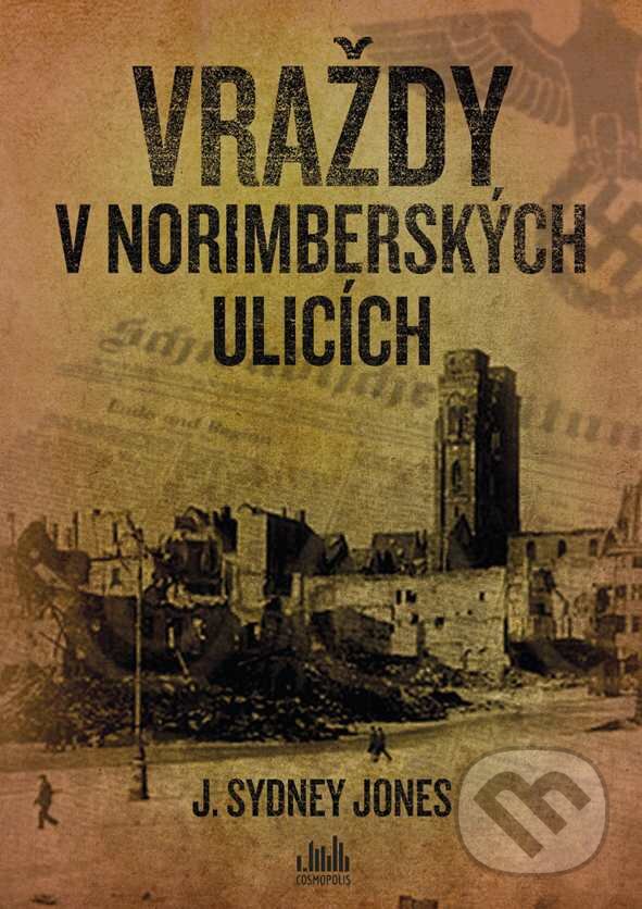 E-kniha: Vraždy v norimberských ulicích (J. Sydney Jones). Grada, 2015