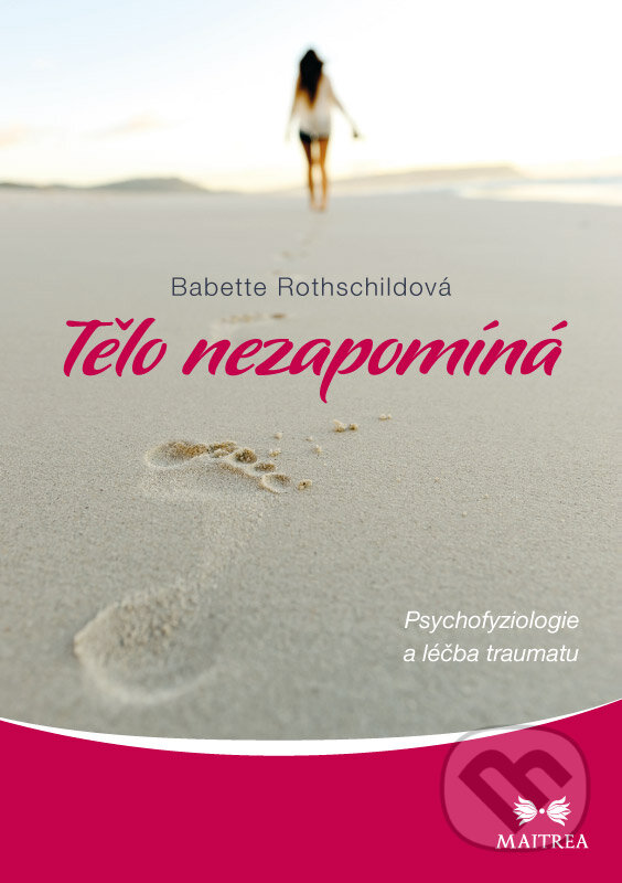 Levně Tělo nezapomíná (Psychofyziologie a léčba traumatu) - kniha z kategorie Psychológia