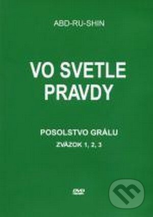 Levně Vo svetle Pravdy - Posolstvo Grálu - zväzok I., II., III. - film z kategorie Dokumentárne