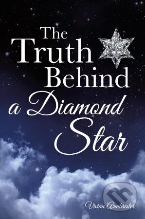 Levně The Truth Behind a Diamond Star - Vivian Armbrester - kniha z kategorie Kresťanstvo