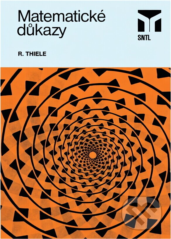 Kniha: Matematické důkazy (Rüdiger Thiele). SNTL, 1986