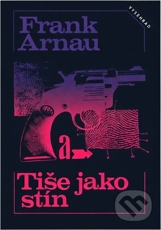 Kniha: Tiše jako stín (Frank Arnau). Vyšehrad, 1980