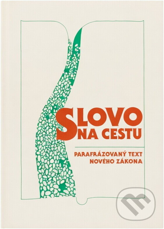 Kniha: Slovo na cestu : Parafrázovaný text Nového zákona (). , 1990