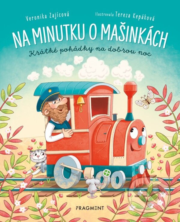 Levně Na minutku o mašinkách - Veronika Zajícová, Tereza Kepáková (Ilustrátor) - kniha z kategorie Rozprávky