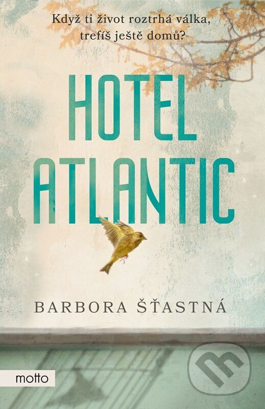 Hotel Atlantic - Barbora Šťastná, Motto, 2023