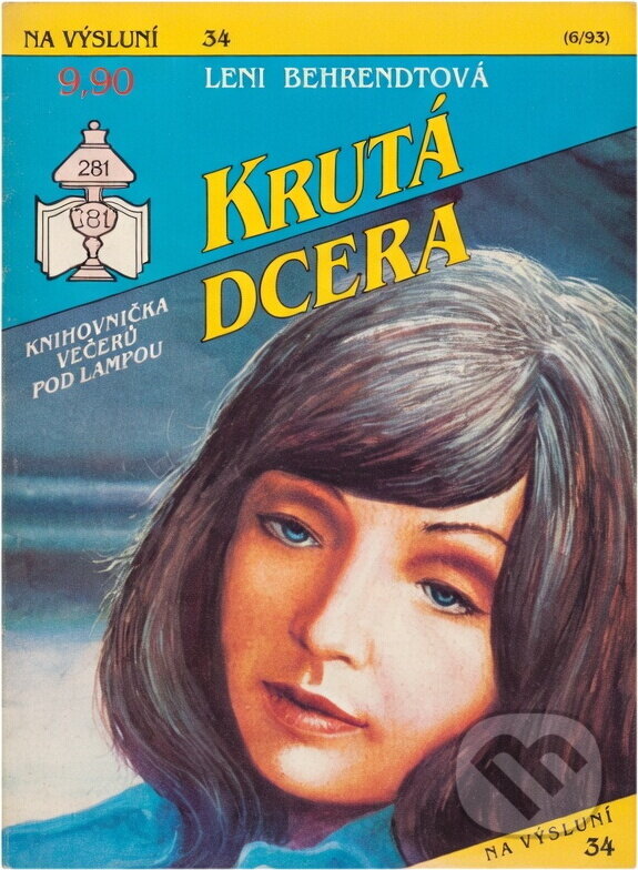 Kniha: Krutá dcera (Leni Behrendt). Ivo Železný, 1993