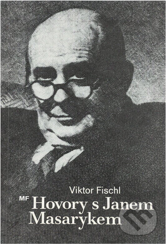 Kniha: Hovory s Janem Masarykem (Viktor Fischl). , 1991