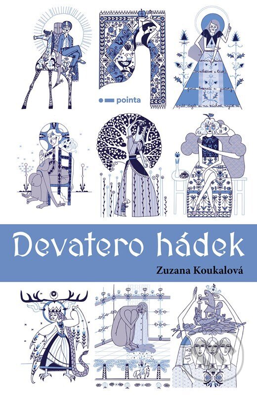 Levně Devatero hádek - Zuzana Koukalová - kniha z kategorie Beletria