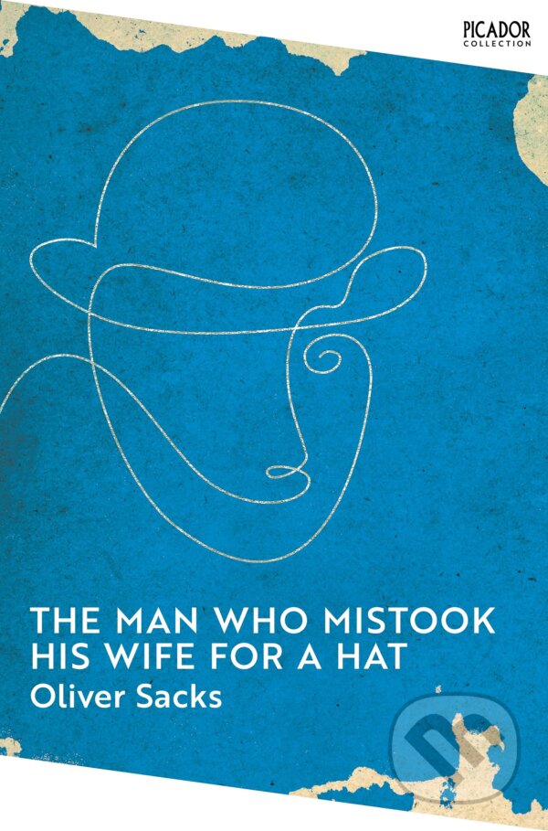 Levně The Man Who Mistook His Wife for a Hat - Oliver Sacks - kniha z kategorie Odborné a náučné