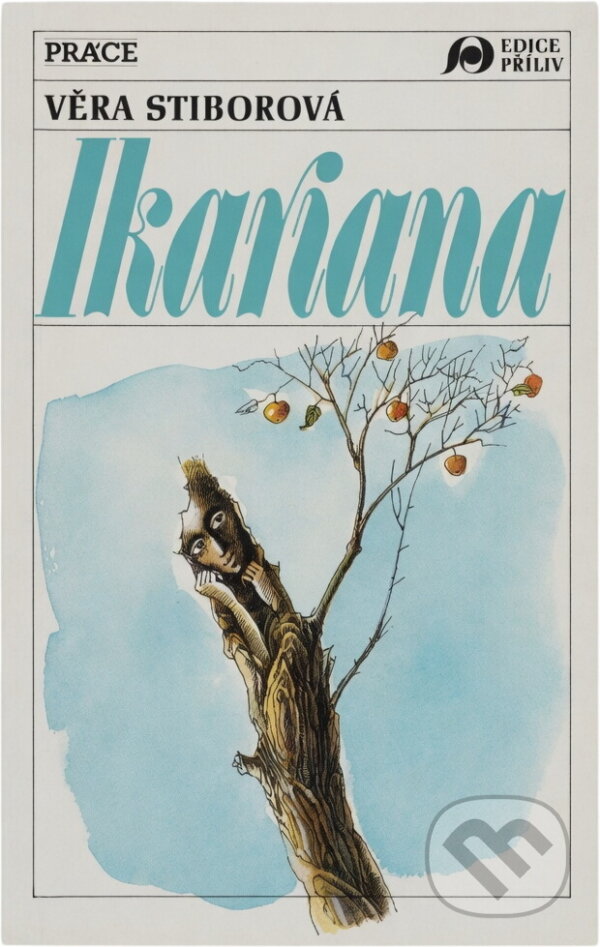 Kniha: Ikariana : (1969) (Věra Stiborová). Práce, 1991