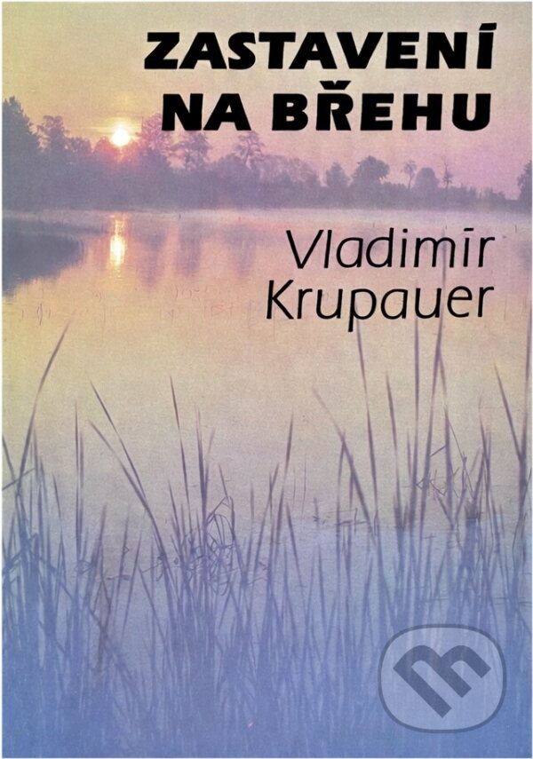 Kniha: Zastavení na břehu (Vladimír Krupauer). , 1988