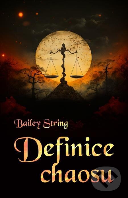 Definice chaosu - Bailey String, E-knihy jedou