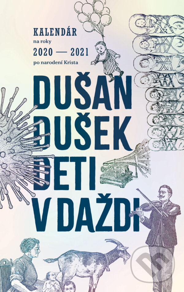 Levně Deti v daždi (Kalendár na roky 2020 - 2021 po narodení Krista) - kniha z kategorie Beletria