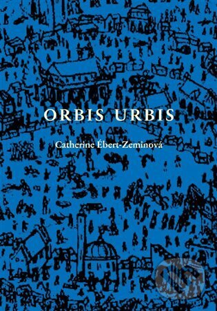 Orbis urbis - Catherine Ébert-Zeminová, Měsíc ve dne, 2023