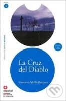 Levně Leer en Espanol 3 - B1 La Cruz Del Diablo +CD - Gustavo Adolfo Bécquer - kniha z kategorie Jazykové učebnice a slovníky