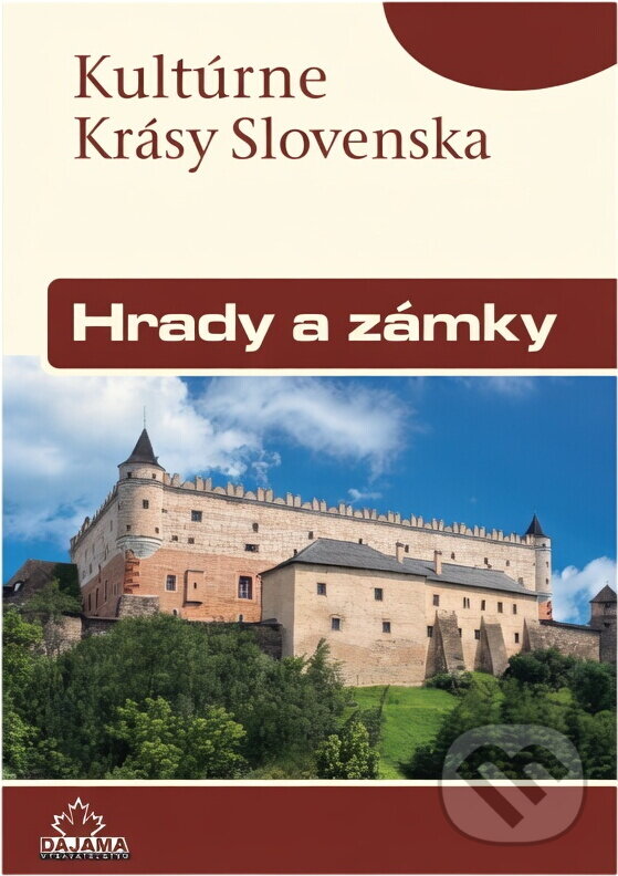 Kniha: Hrady a zámky (Daniel Kollár a Jaroslav Nešpor). DAJAMA, 2008