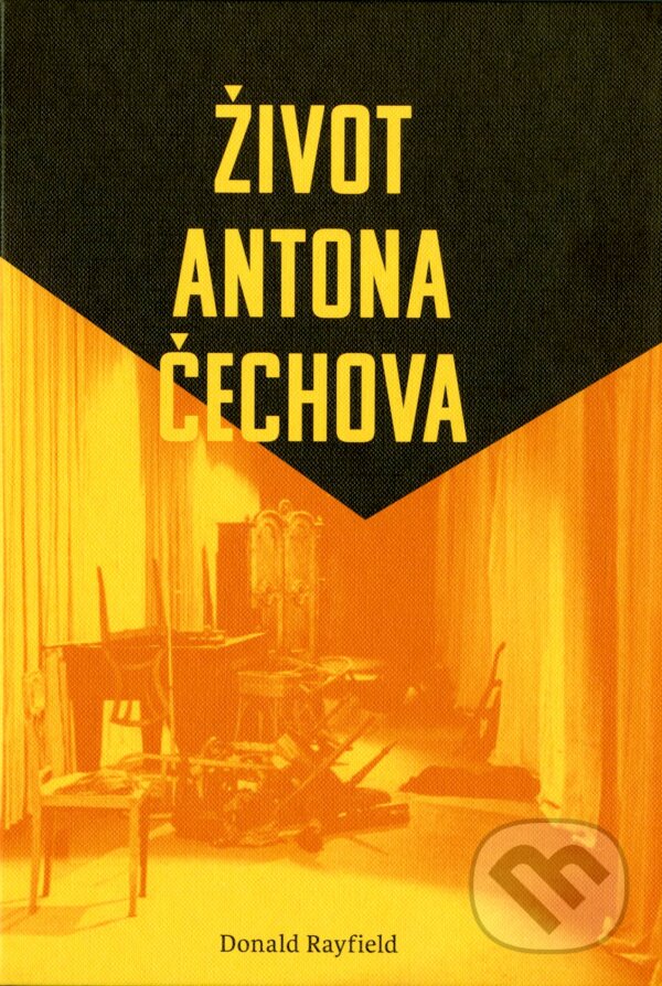 Levně Život Antona Čechova - Donald Rayfield - kniha z kategorie Životopisy