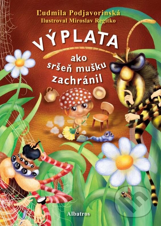 Levně Výplata (ako sršeň mušku zachránil) - Ľudmila Podjavorinská - kniha z kategorie Rozprávky