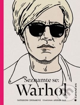 Seznamte se: Warhol - Catherine Ingram, Grada, 2015