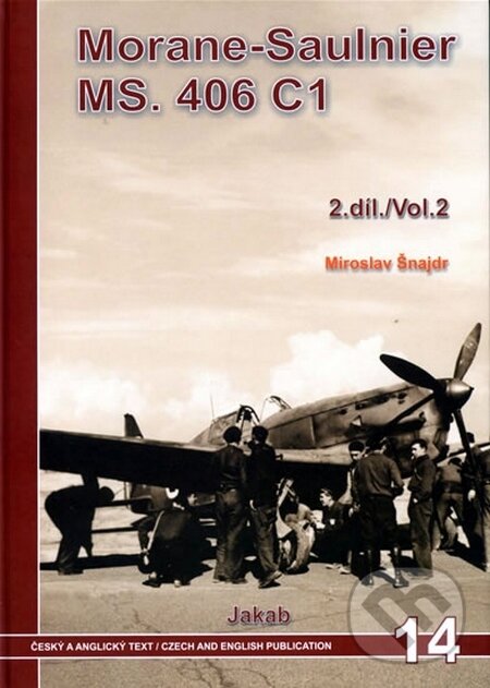 Levně Morane-Saulnier MS.406 C1 (2.díl) - Miroslav Šnajdr - kniha z kategorie Vojenstvo