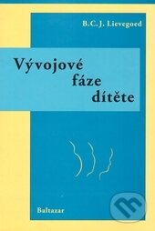 Levně Vývojové fáze dítěte - B. C. J. Lievegoed - kniha z kategorie Pedagogika