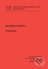 Kniha: Betonové mosty 1 (Roman Šafář). ČVUT, 2015