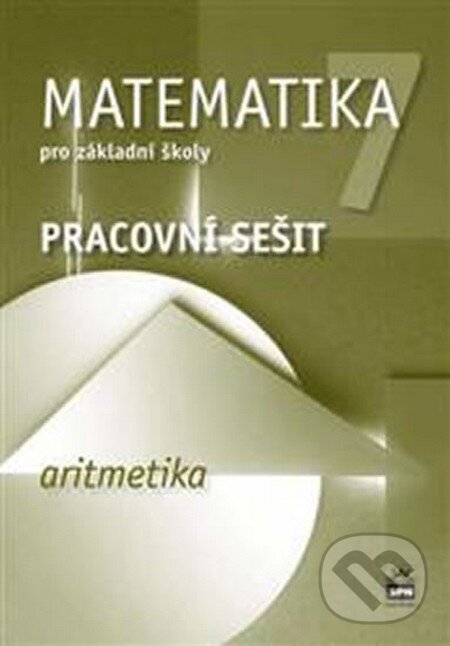 Levně Matematika 7 pro základní školy - Aritmetika (Pracovní sešit) - kniha z kategorie 2. stupeň