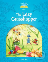 Levně The Lazy Grasshopper (Classic Tales (Level 1)) - kniha z kategorie Jazykové učebnice a slovníky