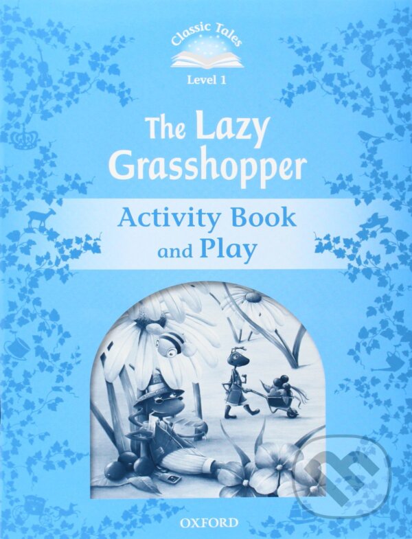 Levně The Lazy Grasshopper - Activity Book (Classic Tales (Level 1)) - kniha z kategorie Jazykové učebnice a slovníky