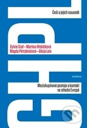 Levně Češi a jejich sousedé (Meziskupinové postoje a kontakt ve střední Evropě) - kniha z kategorie Sociológia