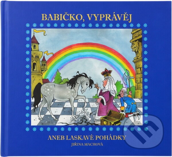 Kniha: Babičko, vyprávěj! (Jiřina Machová). , 2010