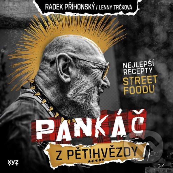 Levně Pankáč z pětihvězdy (Nejlepší recepty street foodu) - kniha z kategorie Životopisy