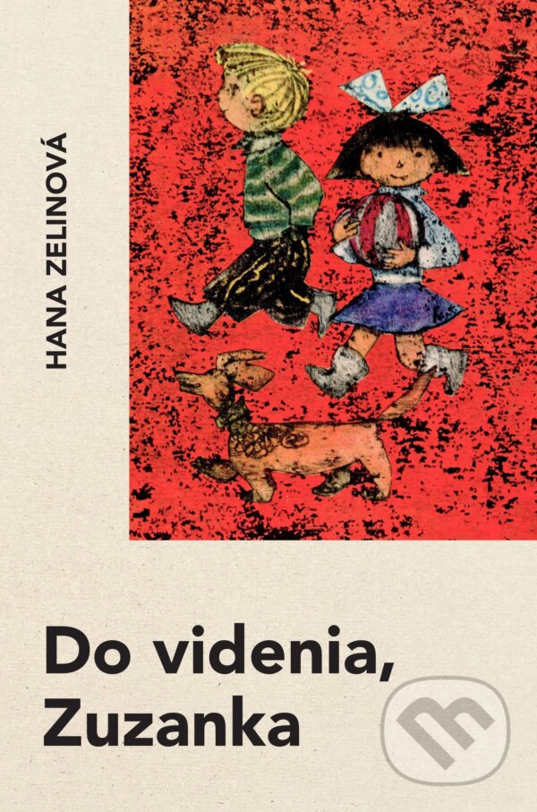 Kniha: Do videnia, Zuzanka (Hana Zelinová). Mladé letá, 1966