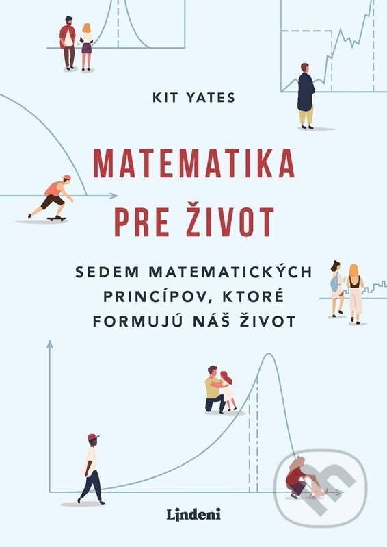 Matematika pre život - Kit Yates, Lindeni, 2023