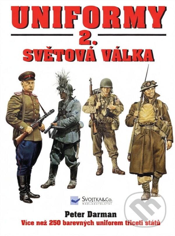 Kniha: Uniformy - 2. světová válka (Peter Darman). , 1999