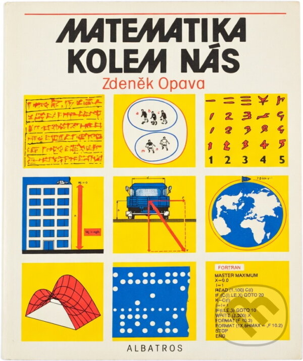 Kniha: Matematika kolem nás (Zdeněk Opava). , 1989