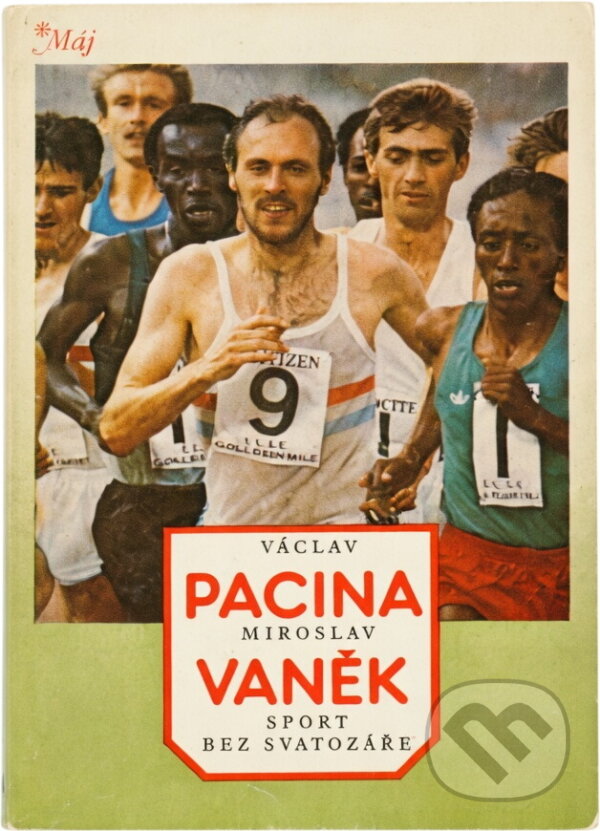 Kniha: Sport bez svatozáře (Miroslav Vaněk a Václav Pacina). , 1983