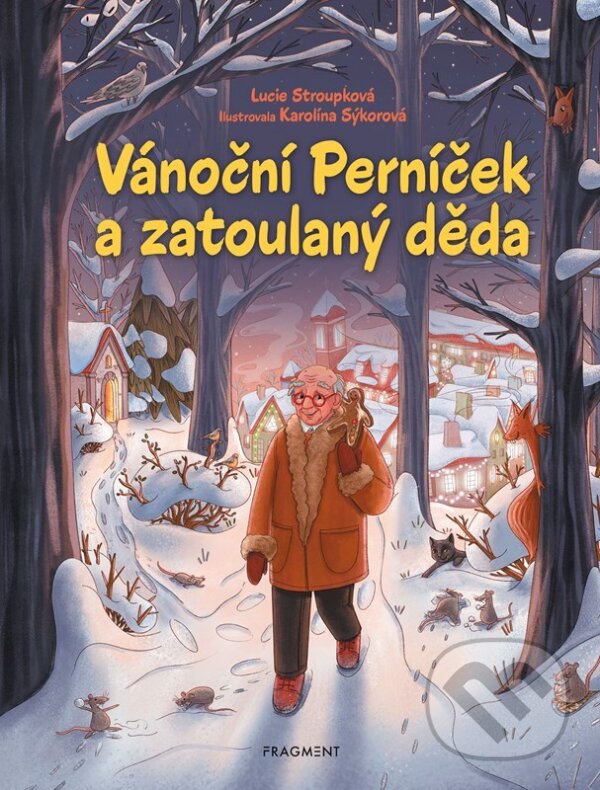 Levně Vánoční Perníček a zatoulaný děda - Lucie Stroupková, Karolína Sýkorová (ilustrátor) - kniha z kategorie Rozprávky