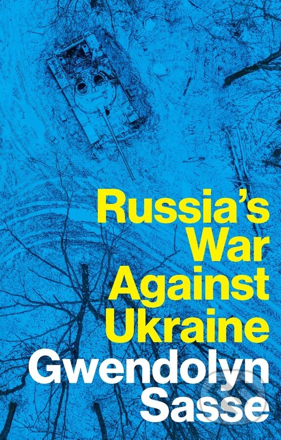 Levně Russia's War Against Ukraine - Gwendolyn Sasse - kniha z kategorie Politológia a politika