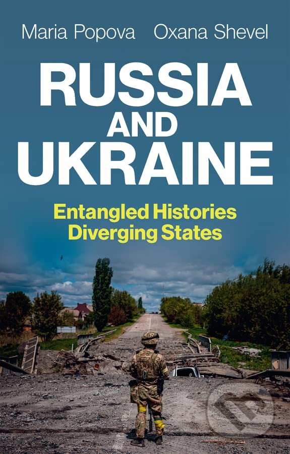 Levně Russia and Ukraine: Entangled Histories, Diverging States - kniha z kategorie Politológia a politika