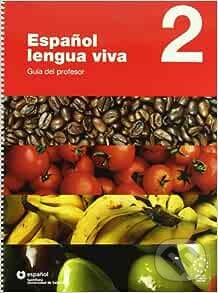 Levně Espanol Lengua Viva 2 - Guia del profesor - kniha z kategorie Jazykové učebnice a slovníky