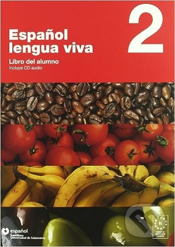 Levně Espanol Lengua Viva 2 - Libro del alumno +CD - kniha z kategorie Jazykové učebnice a slovníky