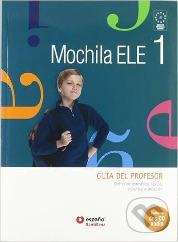 Levně Mochila ELE 1 - A1 Guia del profesor +CD - kniha z kategorie Jazykové učebnice a slovníky